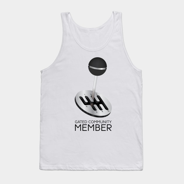 Gated Community Member Tank Top by imlying